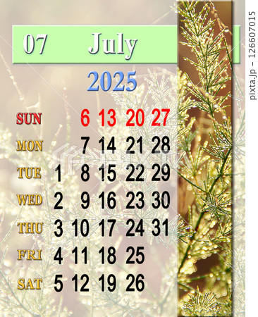 Calendar for July 2025 with photo of asparagus officinalis in morning dew Calendar for July 2025 with photo of asparagus officinalis in morning dew 126607015