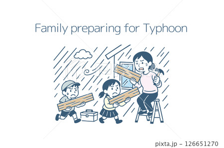 台風に備えるファミリー 126651270