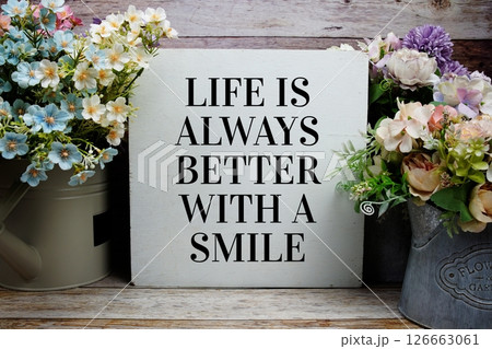 Life Is Always Better With A Smile Motivational And Inspirational Quotes 126663061