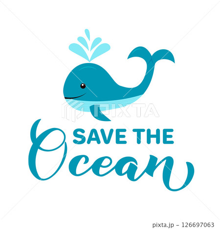 Save the ocean calligraphy hand lettering. Environment motivational quote. Ecology protection concept. Vector template for typography poster, banner, flyer, sticker, shirt design, etc. Save the ocean calligraphy hand lettering. Environment motivational quote. Ecology protection concept. Vector template for typography poster, banner, flyer, sticker, shirt design, etc. 126697063