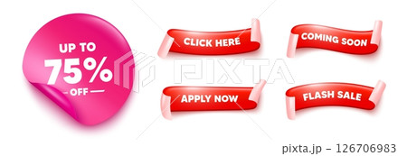 Discount tag sticker, offer ribbons. Apply now, Flash sale. Up to 75 percent off sale. Discount offer price sign. Special offer symbol. Save 75 percentages. Pink sticker tag. Vector 126706983