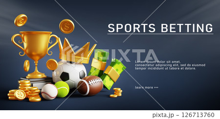 3d sports betting web banner. Sport balls, golden crown, champion cup, flying coins and money stacks on black background. Bet on soccer, american football, baseball, win in bookmaker. 3D illustration 126713760