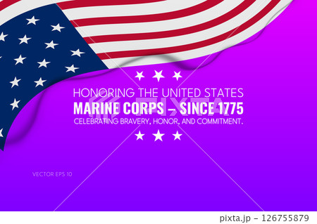 Honoring the United States Marine Corps Since 1775 with American Flag Honoring the United States Marine Corps Since 1775 with American Flag 126755879