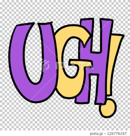 Hand drawn illustration of UGH! letters for card, font, typography, calligraphy, cute patches, shirt print, mood, expression, feelings, post card, poster, text, message, decorations, sticker, brooch Hand drawn illustration of UGH! letters for card, font, typography, calligraphy, cute patches, shirt print, mood, expression, feelings, post card, poster, text, message, decorations, sticker, brooch 126776287