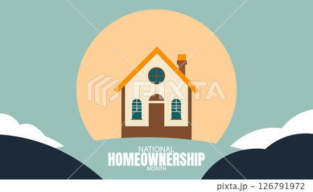 National Homeownership Month, Celebrating the American Dream	 126791972