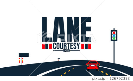 Lane courtesy month, Clear the Lane, Clear the Way. background template. Holiday concept. use to background, banner, placard, card, and poster design template with text inscription and standard color. 126792358