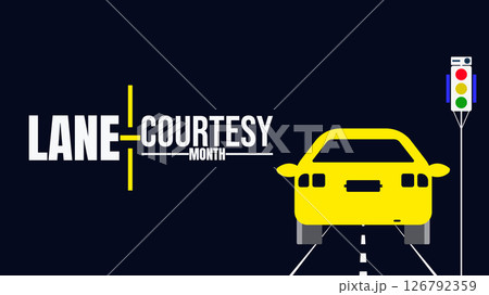 Lane courtesy month, Clear the Lane, Clear the Way. background template. Holiday concept. use to background, banner, placard, card, and poster design template with text inscription and standard color. 126792359