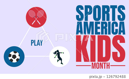 Play, Score, Smile, Celebrating Sports America Kids Month design templet 126792488