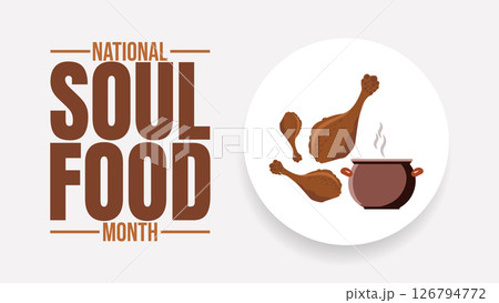 aste of Tradition, Celebrating National Soul Food Month design templet aste of Tradition, Celebrating National Soul Food Month design templet 126794772