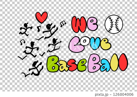 I love baseball! 126804006