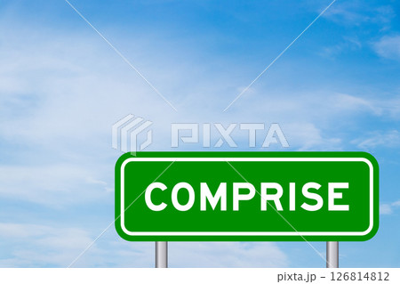 Green color transportation sign with word comprise on blue sky with white cloud background 126814812