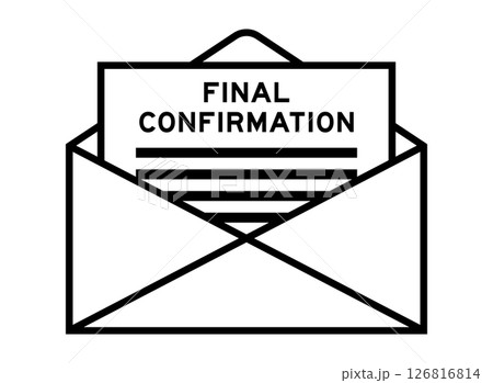 Envelope and letter sign with word final confirmation as the headline 126816814