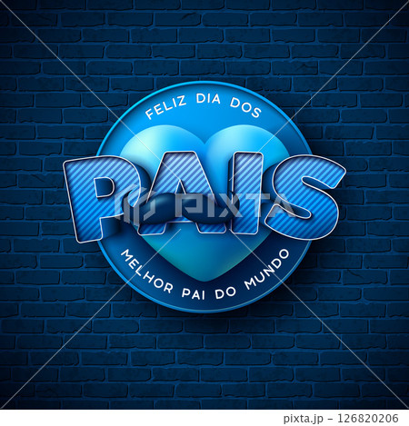 Happy Father's Day Greeting Card Design with Blue Heart and Mustache on Blue Vintage Brick Wall Background. Feliz Dia dos Pais Portuguese Language Vector Illustration for the Loved and Best Dad 126820206