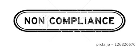 Grunge black non compliance word rubber seal stamp on white background Grunge black non compliance word rubber seal stamp on white background 126820670