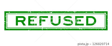 Grunge green refused word square rubber seal stamp on white background 126820714