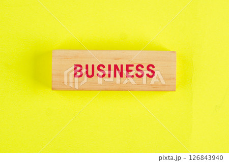 The BUSINESS concept phrase, business creative motivation concept The BUSINESS concept phrase, business creative motivation concept 126843940