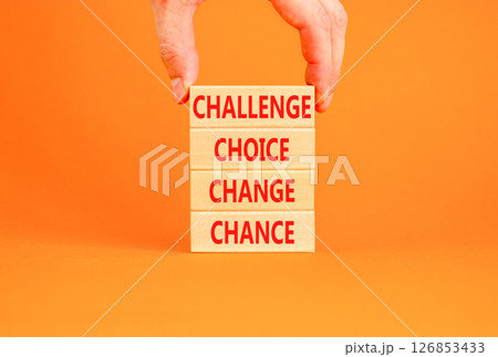 Challenge choice change chance symbol. Concept words Challenge choice change chance on beautiful wooden blocks. Beautiful orange background. Business Challenge choice change chance concept. Copy space Challenge choice change chance symbol. Concept words Challenge choice change chance on beautiful wooden blocks. Beautiful orange background. Business Challenge choice change chance concept. Copy space 126853433