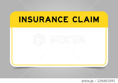 Label banner that have yellow headline with word insurance claim and white copy space, on gray background Label banner that have yellow headline with word insurance claim and white copy space, on gray background 126861091