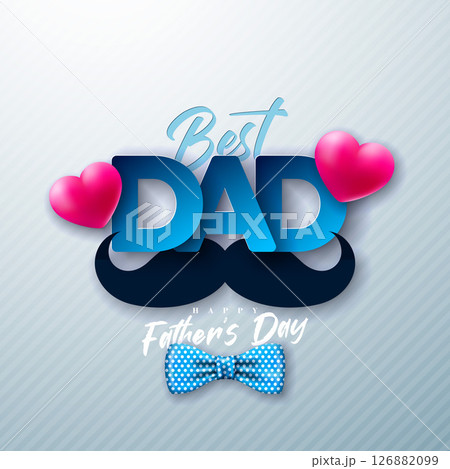 Happy Father's Day Greeting Card Design with Dotted Bow Tie, Mustache, Heart and Typography Lettering on White Background. Vector Celebration Illustration for the Best Dad. Fathers Day Template for Happy Father's Day Greeting Card Design with Dotted Bow Tie, Mustache, Heart and Typography Lettering on White Background. Vector Celebration Illustration for the Best Dad. Fathers Day Template for 126882099