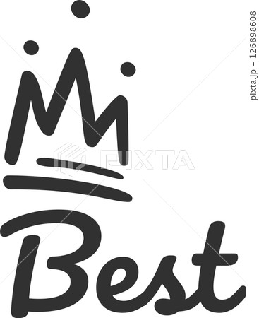 Hand drawn crown featuring the word best below, symbolizing top quality and excellence while representing a premium selection for those seeking distinction and achievement 126898608