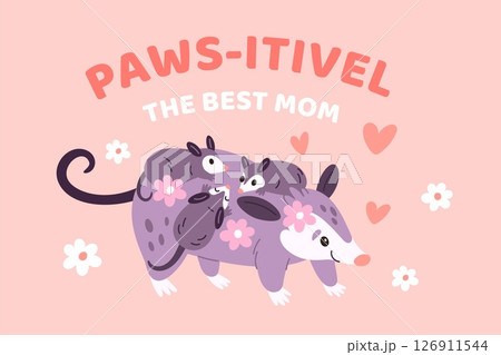 Mother day card with opossum mom. Funny animals characters, possum parent with little children on back, cute family, print or poster, cartoon flat isolated garish vector concept Mother day card with opossum mom. Funny animals characters, possum parent with little children on back, cute family, print or poster, cartoon flat isolated garish vector concept 126911544