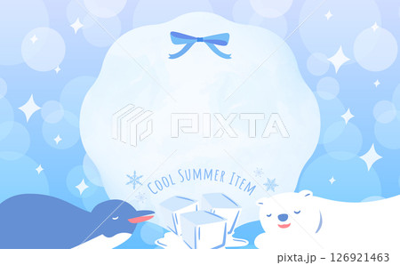 涼しい冷たい氷のイメージの快適な夏の背景フレーム素材_シロクマとペンギン 126921463