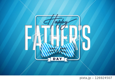 Happy Father's Day Greeting Card Design with Bow Tie and Typography Lettering on Blue Background. Vector Celebration Illustration for the Best Dad. Fathers Day Template for Banner, Flyer Postcard 126924507