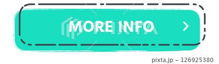 Turquoise button with text More Info inside and arrow pointing to the right, inviting users to discover more content, isolated on white background 126925380