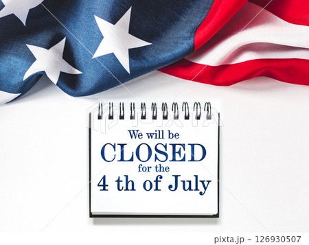Signboard We will be closed for the 4th of July 126930507