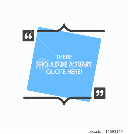 Quote frame, text in brackets, speech bubble 126933004