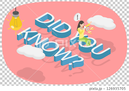 3D Isometric Flat  Illustration of Did You Know, Interesting Facts 126935705