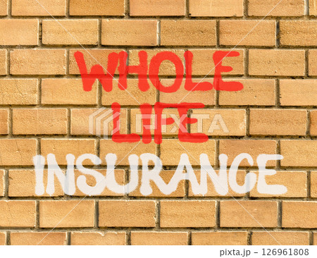 Whole life insurance symbol. Concept words Whole life insurance on beautiful brown brick wall. Beautiful brown brick wall background. Business whole life insurance concept. Copy space. Whole life insurance symbol. Concept words Whole life insurance on beautiful brown brick wall. Beautiful brown brick wall background. Business whole life insurance concept. Copy space. 126961808
