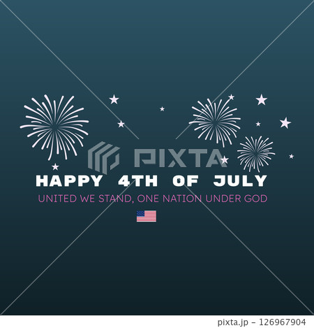 Happy 4th of July United We Stand One Nation Under God 126967904
