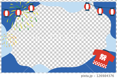 お祭りの花火と提灯と半被のベクターイラスト背景フレーム素材 お祭りの花火と提灯と半被のベクターイラスト背景フレーム素材 126984376