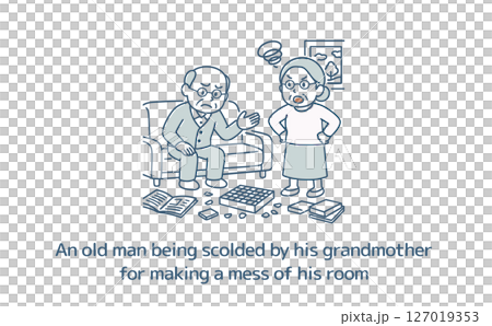 部屋を散らかしたおじいちゃんと怒っているおばあちゃん 部屋を散らかしたおじいちゃんと怒っているおばあちゃん 127019353