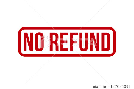 Red No Refund Rubber Stamp Seal Vector Red No Refund Rubber Stamp Seal Vector 127024091