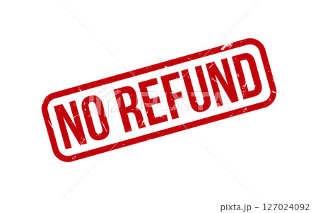 Red No Refund Rubber Stamp Seal Vector Red No Refund Rubber Stamp Seal Vector 127024092