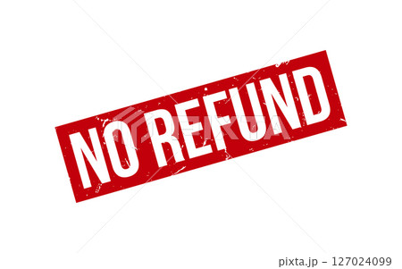 No Refund Rubber Stamp Seal Vector 127024099