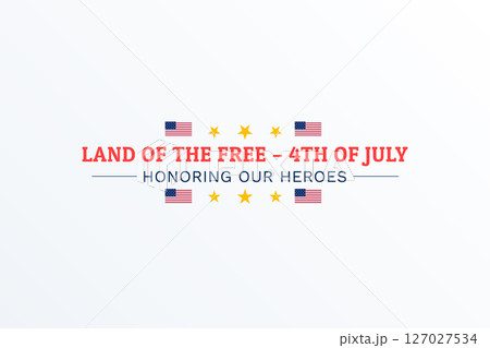 Land of the Free 4th of July Honoring Heroes Land of the Free 4th of July Honoring Heroes 127027534