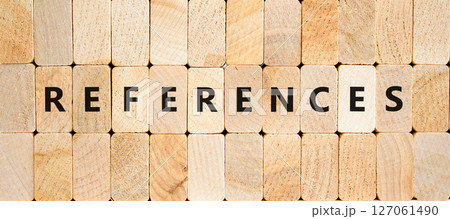 References symbol. Concept word References on beautiful wooden blocks. Beautiful wooden blocks background. Business references reference concept. Copy space. References symbol. Concept word References on beautiful wooden blocks. Beautiful wooden blocks background. Business references reference concept. Copy space. 127061490