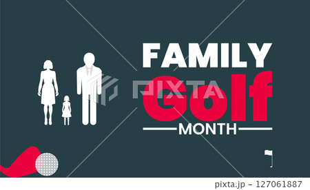 Tee Up Together. Celebrate Family Golf Month 127061887