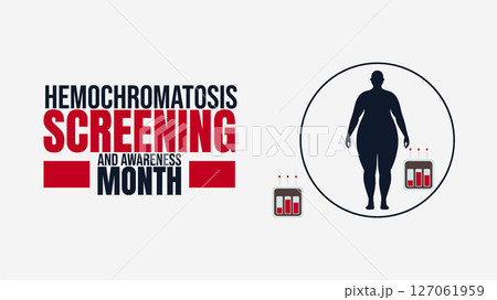 Spot the Signs. Hemochromatosis Screening and Awareness Month 127061959