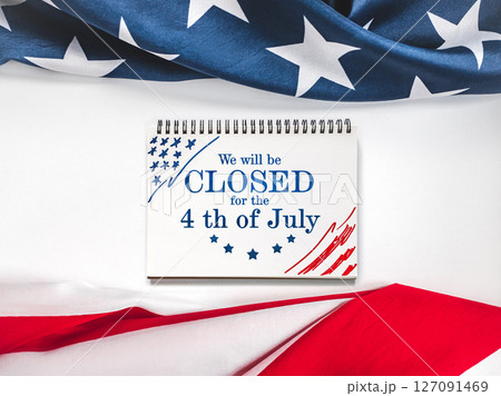 Signboard We will be closed for the 4th of July Signboard We will be closed for the 4th of July 127091469