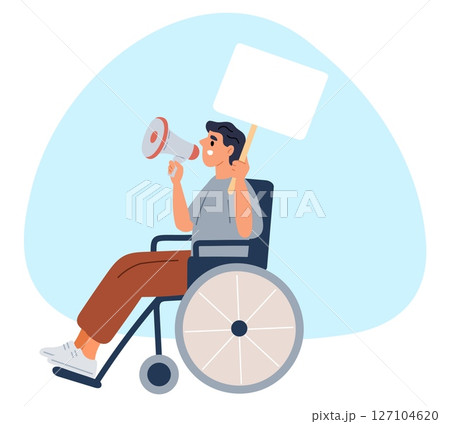 Man in wheelchair holds megaphone and poster. Active life position for people with disability. Social movement demonstration. Injured protestor picketing. Disabled guy. Vector concept 127104620