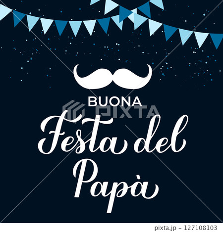 Happy Fathers Day in Italian language. Calligraphy hand lettering. Vector template for Fathers Day card, banner, typography poster, flyer, etc. 127108103