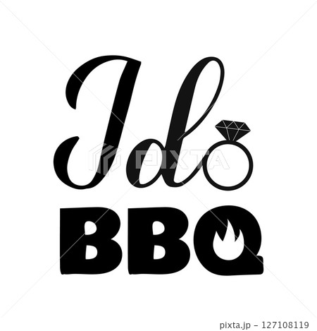 I do BBQ lettering isolated on white. Funny Grilling quote. Vector template for typography poster, banner, flyer, invitation, sticker, shirt, etc. 127108119
