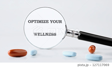 THE CONCEPT PHRASE OPTIMIZE YOUR WELLNESS. Motivational concept 127117069