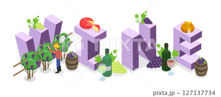 3D Isometric Flat Illustration of Wine Banner, Concept Of Wine Production And Consumption., Flyer or Postcard 3D Isometric Flat Illustration of Wine Banner, Concept Of Wine Production And Consumption., Flyer or Postcard 127137734