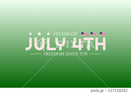 Celebrate July 4th on Green Background with Flags and Stars Celebrate July 4th on Green Background with Flags and Stars 127138262