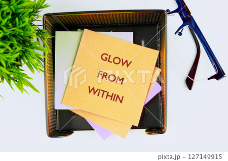 The conceptual phrase GLOW FROM WITHIN 127149915